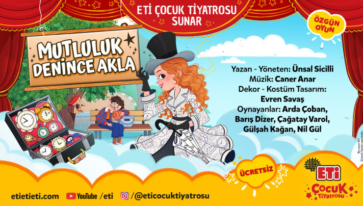 Eti Çocuk Tiyatrosu İstanbul’da çocuklarla buluşuyor
