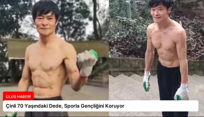 Çinli 70 Yaşındaki Dede, Sporla Gençliğini Koruyor