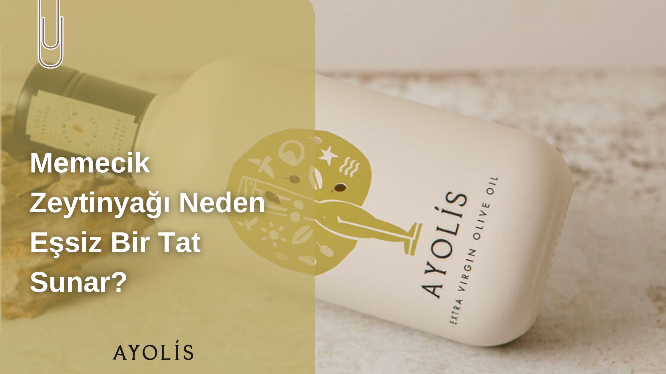 Memecik Zeytinyağı Neden Eşsiz Bir Tat Sunar?