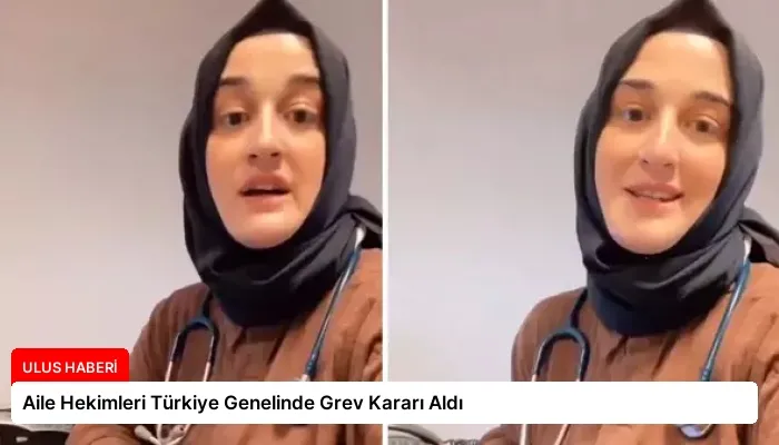 Aile Hekimleri Türkiye Genelinde Grev Kararı Aldı