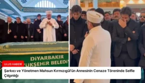 Şarkıcı ve Yönetmen Mahsun Kırmızıgül’ün Annesinin Cenaze Töreninde Selfie Çılgınlığı