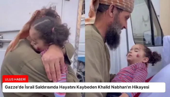 Gazze’de İsrail Saldırısında Hayatını Kaybeden Khalid Nabhan’ın Hikayesi