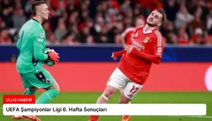 UEFA Şampiyonlar Ligi 6. Hafta Sonuçları