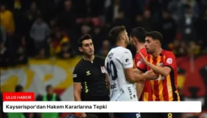Kayserispor’dan Hakem Kararlarına Tepki