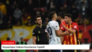 Kayserispor Hakem Kararlarına Tepkili!