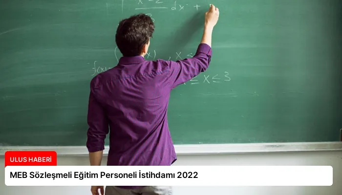 MEB Sözleşmeli Eğitim Personeli İstihdamı 2022
