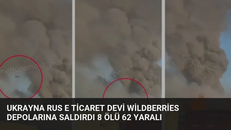 Ukrayna Rus E Ticaret Devi Wildberries Depolarına Saldırdı 8 Ölü 62 Yaralı
