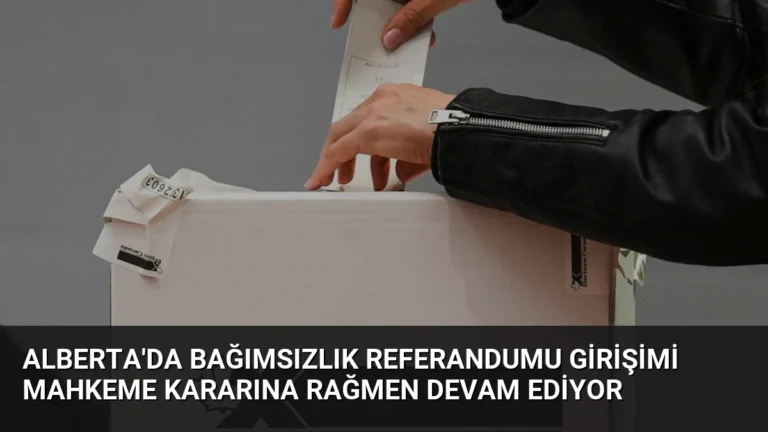 Alberta’da Bağımsızlık Referandumu Girişimi Mahkeme Kararına Rağmen Devam Ediyor