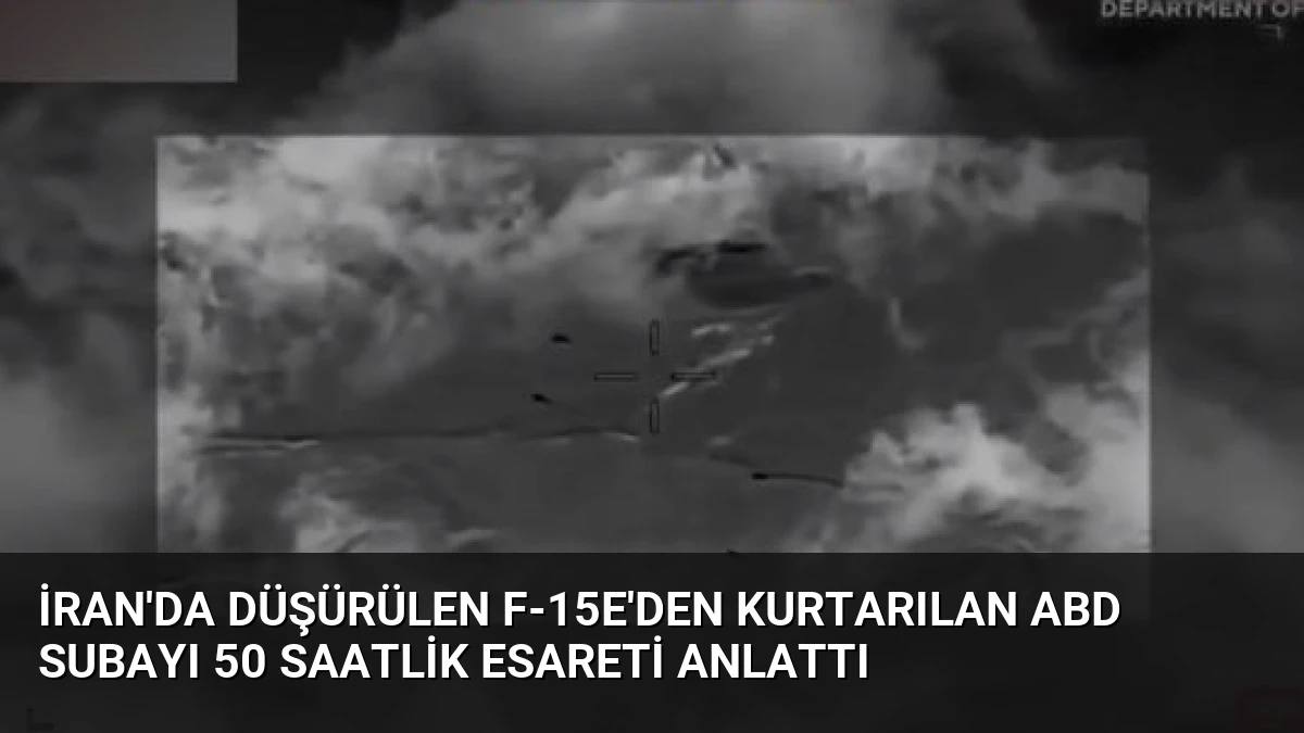 İran’da düşürülen F-15E’den kurtarılan ABD subayı 50 saatlik esareti anlattı