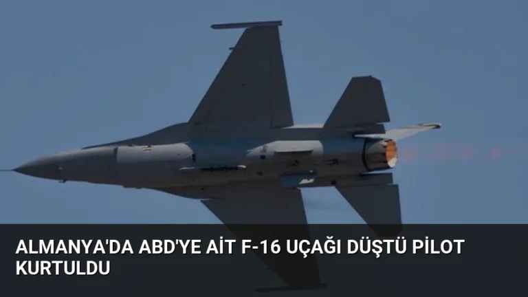 Almanya’da ABD’ye Ait F-16 Uçağı Düştü Pilot Kurtuldu