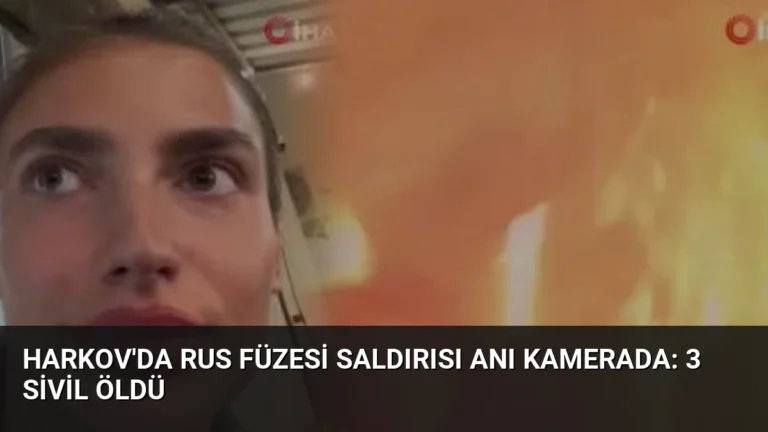 Harkov’da Rus Füzesi Saldırısı Anı Kamerada: 3 Sivil Öldü